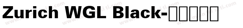 Zurich WGL Black字体转换